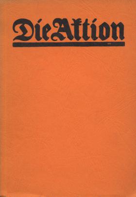 Die Aktion, Sprachrohr der expressionistischen Kunst