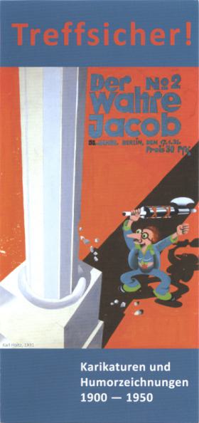Treffsicher! Karikaturen und Humorzeichnungen 1900 - 1950