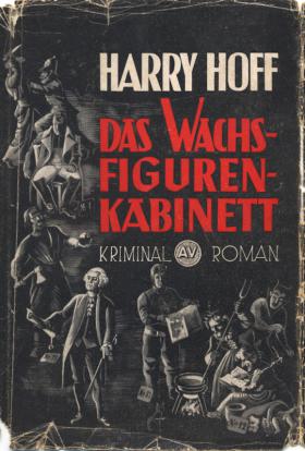 Harry Hoff: Das Wachsfiguren-Kabinett